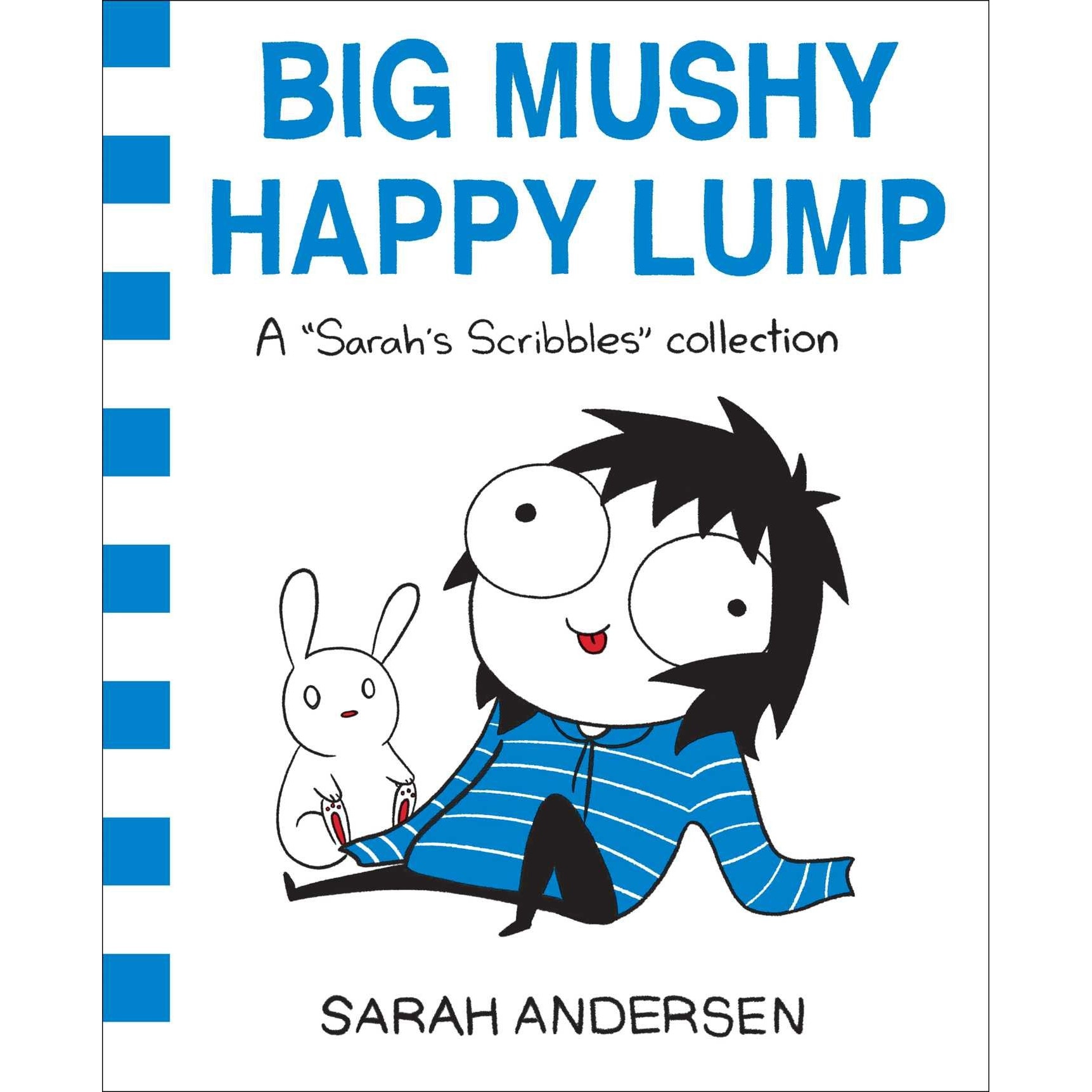 Big Mushy Happy Lump - Sarah Andersen
