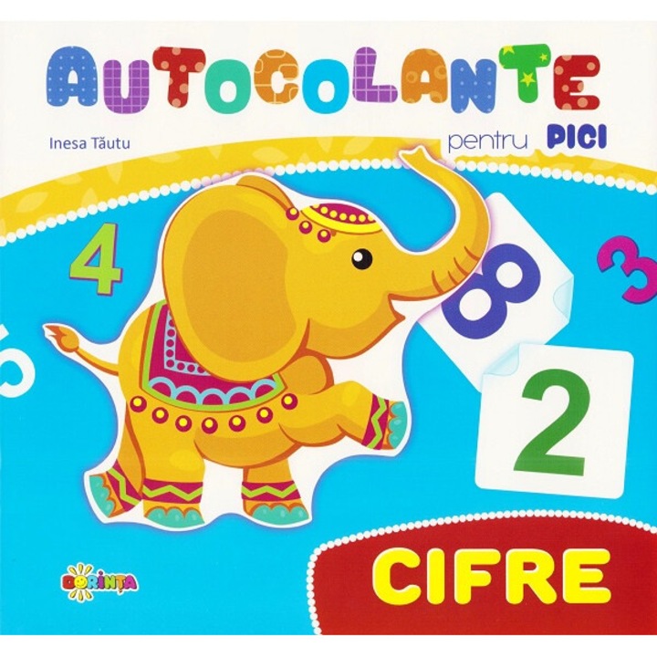 Autocolante Pentru Pici: Cifre - Inesa Tautu
