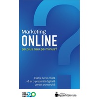 Marketing Online: Pe Plus Sau Pe Minus? - Cristian China-birta