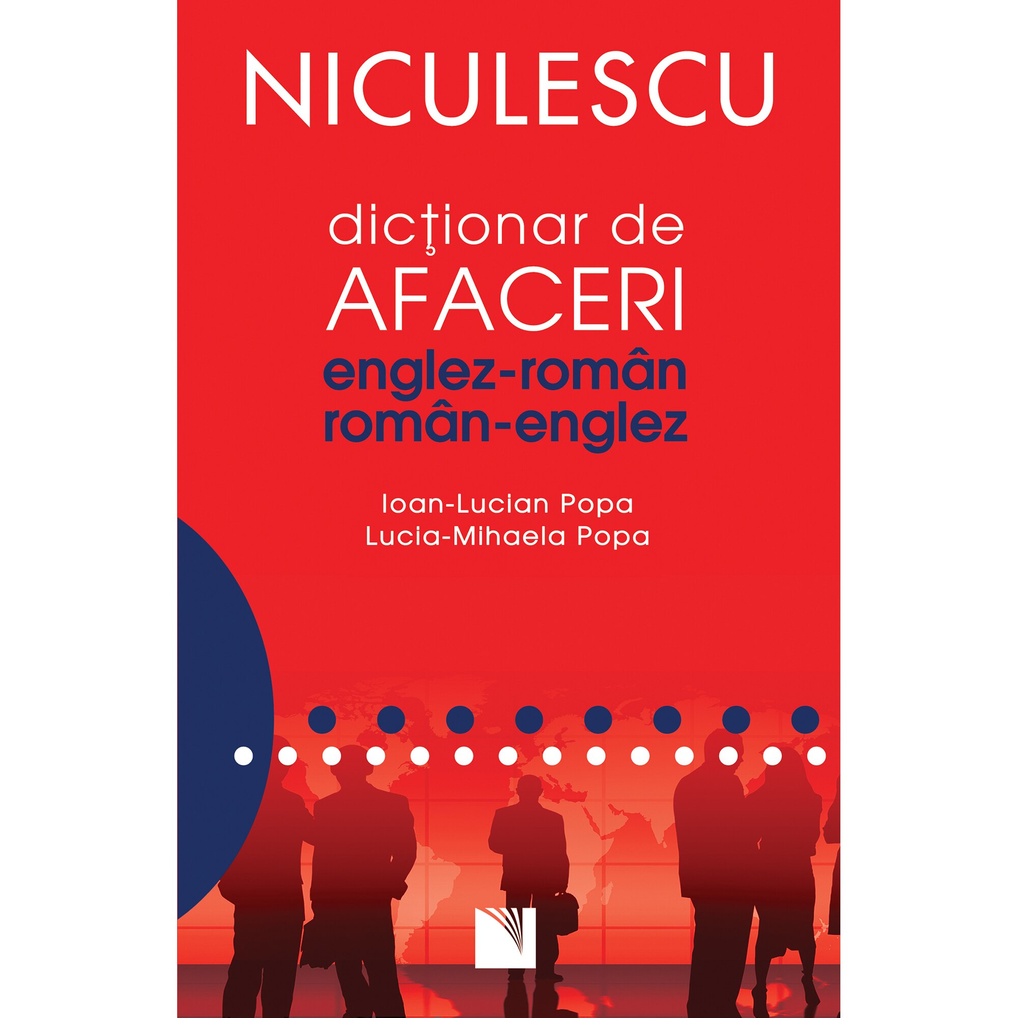 Dictionar de afaceri englez-roman - Ioan Lucian Popa, Lucia Mihaela Popa