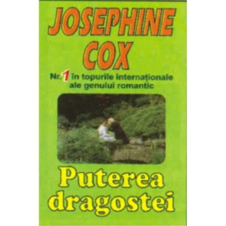 Puterea Dragostei - Josephine Cox
