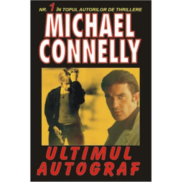Ultimul Autograf - Michael Connellly