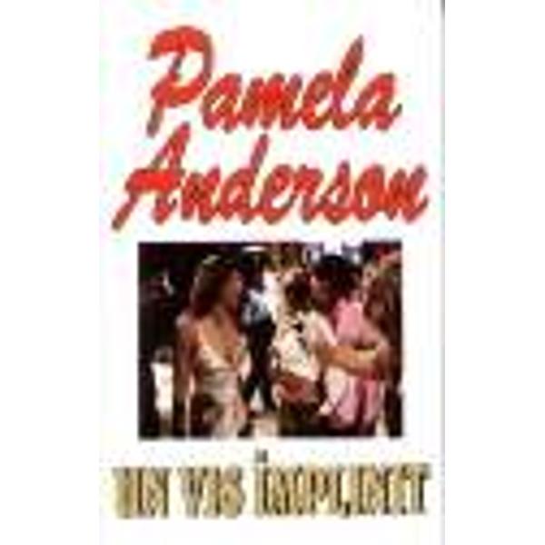 Un vis implint Pamela Andersson - Pamela Anderson