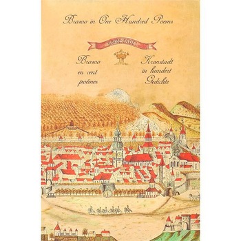 Brasovul in o suta de poezii - Engleza, Franceza, Germana - Nicolae Stoie Brasovul in o suta de poezii - Engleza, Franceza, Germana - Nicolae Stoie