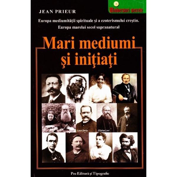 Mari mediumi si initiati - Jean Prieur