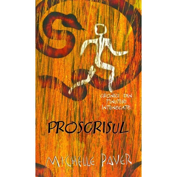Proscrisul Vol.4 - Michelle Paver