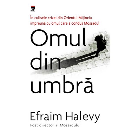 Omul Din Umbra Efraim Halevy Emag Ro