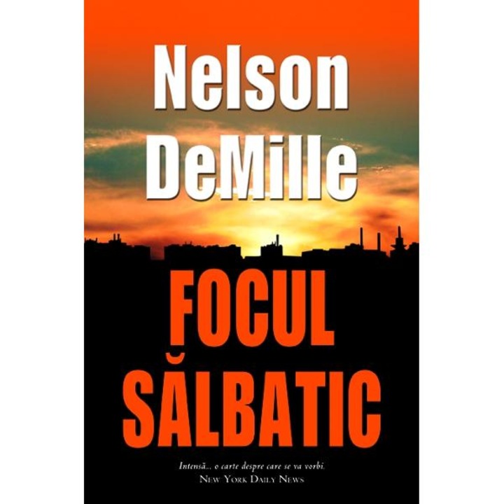 Focul salbatic - Nelson Demille