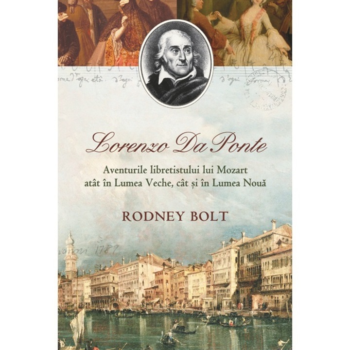 Lorenzo Da Ponte - Aventurile libretistului lui Mozart - Rodney Bolt