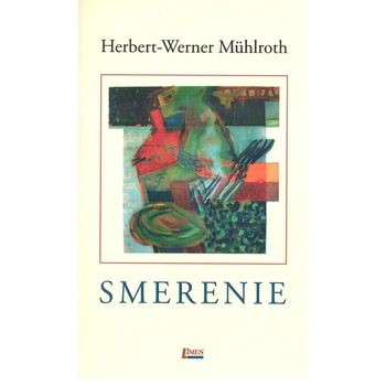 Smerenie - Herbert Werner Muhlroth Smerenie - Herbert Werner Muhlroth