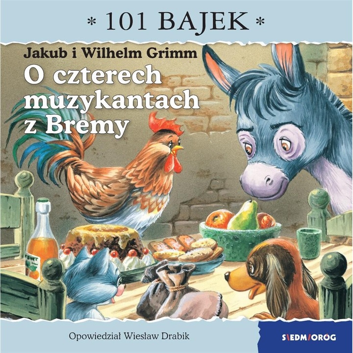 O czterech muzykantach z Bremy, Wieslaw Drabik, 2024, 16 pagini, 220x220 mm