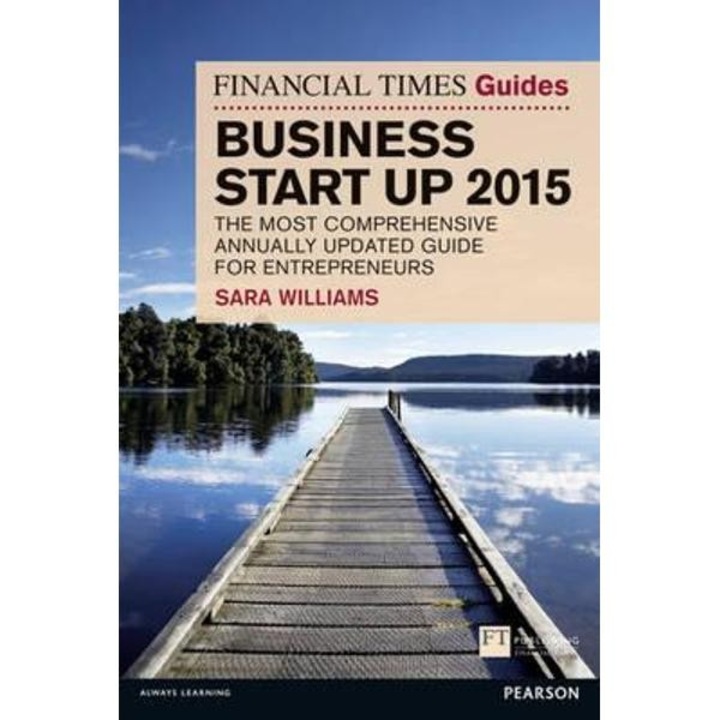 Financial Times Guide to Business Start Up 2015