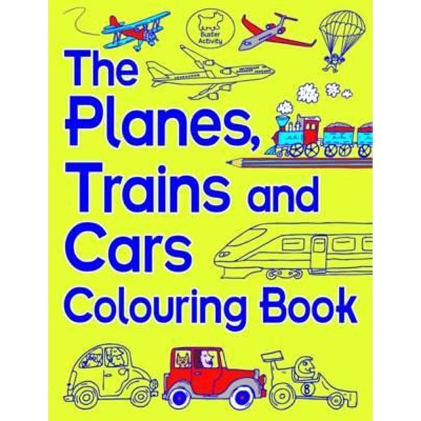 Planes, Trains and Cars Colouring Book