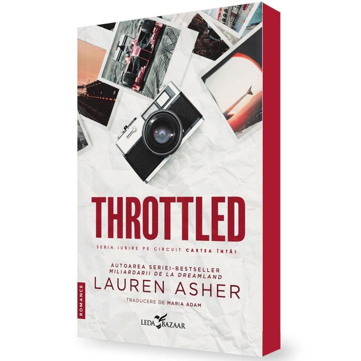 Iubire pe circuit vol. 1 Throttled, Lauren Asher