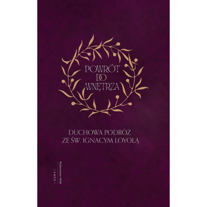 Обратно към вътрешността, Духовно пътуване със св. Игнатий от Лойола, WAM, 2024 г.