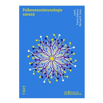 Psihoneuroimunologie umana - Coord. Kavita Vedhara Michael R. Irwin Psihoneuroimunologie umana - Coord. Kavita Vedhara Michael R. Irwin