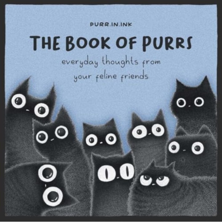 The Book Of Purrs: Everyday Thoughts From Your Feline Friends - Luis Coelho