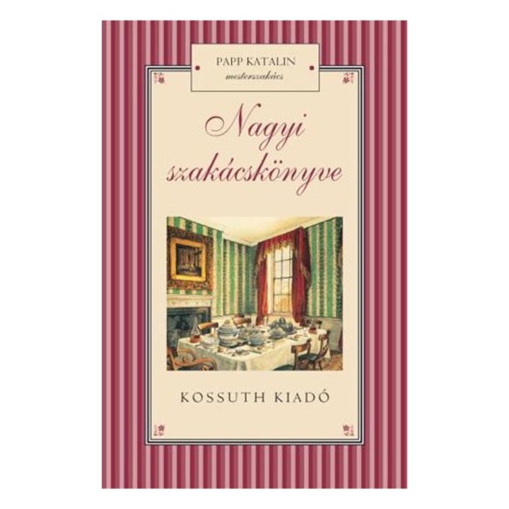 Papp Katalin: Nagyi szakácskönyve