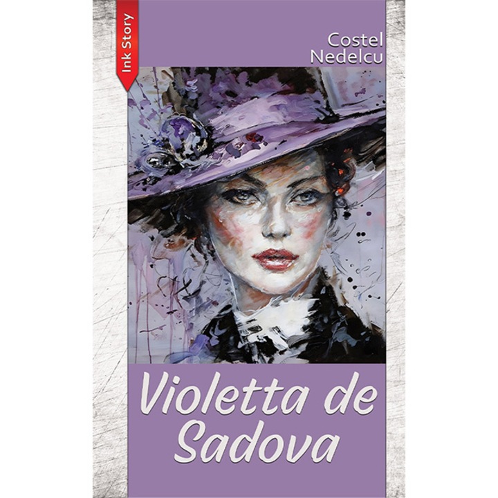 Violetta de Sadova, Costel Nedelcu, fictiune
