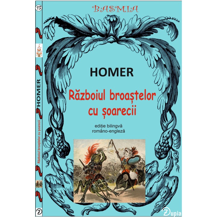 Razboiul broastelor cu soarecii - Homer - editie blingva romano-engleza - ilustratii - 60 p - 200x130