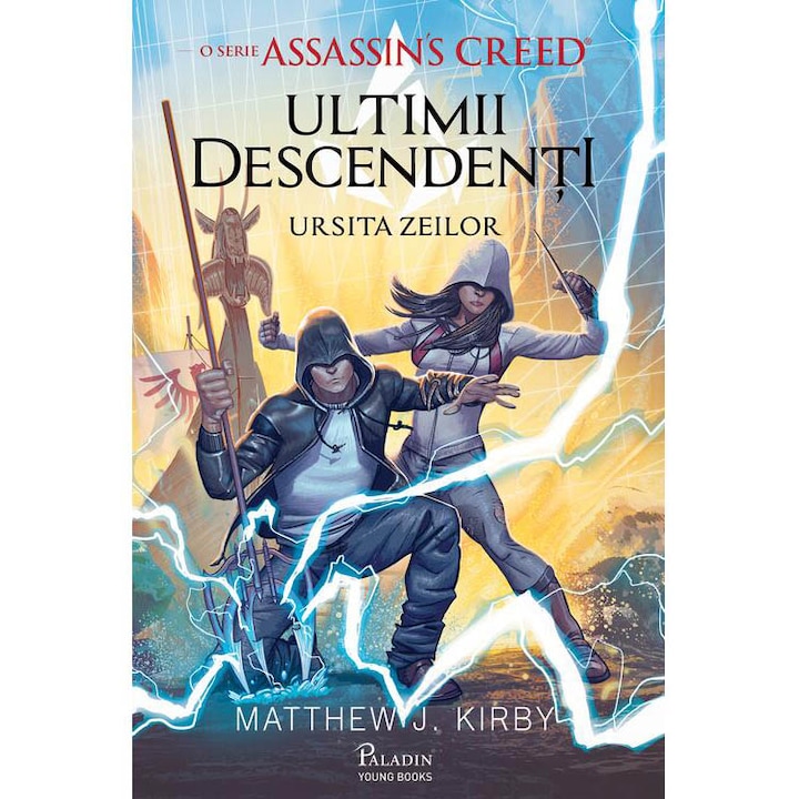 Ultimii descendenti. O serie Assassin's Creed. Ursita zeilor, Mathew J. Kirby