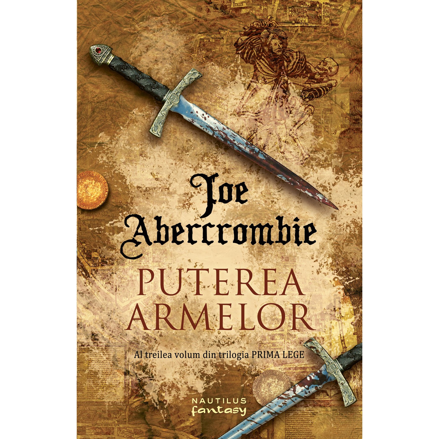 Puterea armelor.2017 - Joe Abercrombie