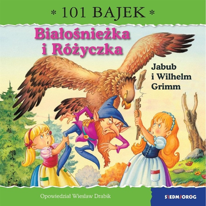 Bialosniezka i Rozyczka. 101 bajek, Wieslaw Drabik, 2024