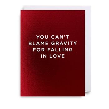 Felicitare - You can't blame gravity for falling in love Felicitare - You can't blame gravity for falling in love