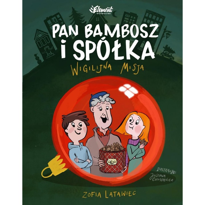 Pan Bambosz si spolka. Misiunea Wigilijna, Zofia Latawiec, 2024