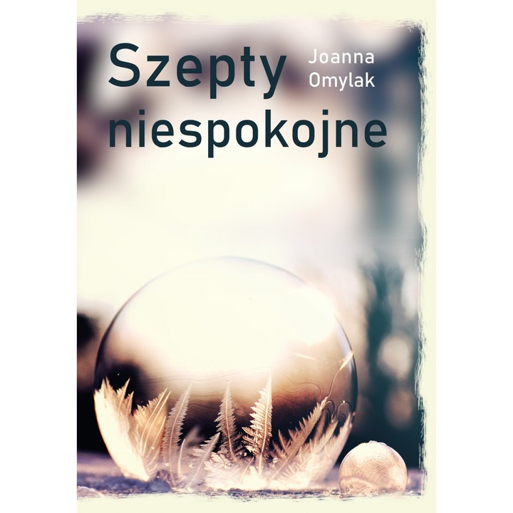 Szepty niespokojne, Joanna Omylak, 2024