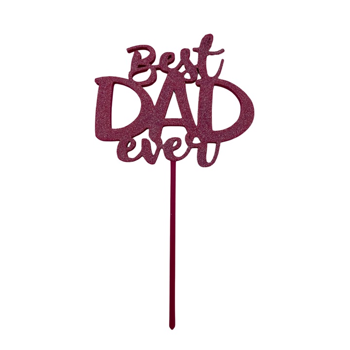 Декорация за торта "Best dad Ever", Best Dad, 10 х 12 см, поставка 12 см, розово с блясък