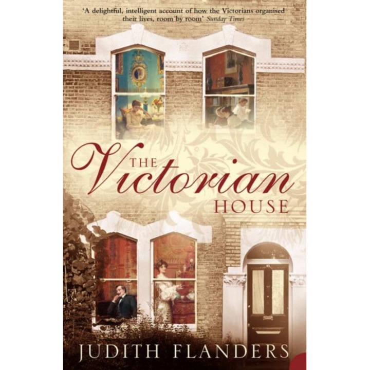 Victorian House - Judith Flanders