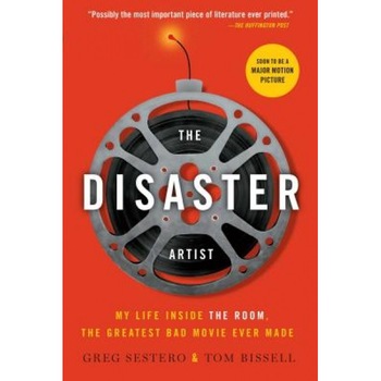The Disaster Artist: My Life Inside the Room, the Greatest Bad Movie Ever Made, Greg Sestero (Author) The Disaster Artist: My Life Inside the Room, the Greatest Bad Movie Ever Made, Greg Sestero (Author)