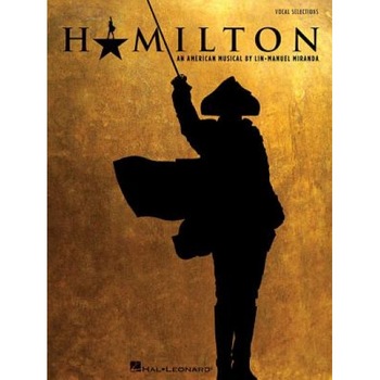 Hamilton: Vocal Selections, Lin-Manuel Miranda (Composer) Hamilton: Vocal Selections, Lin-Manuel Miranda (Composer)