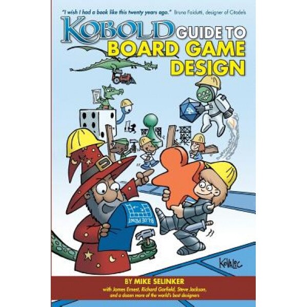 Kobold Guide to Board Game Design, Mike Selinker (Author)
