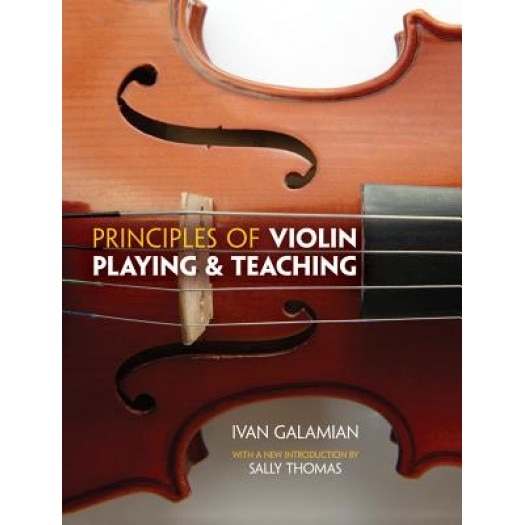 Principles of Violin Playing and Teaching, Ivan Galamian (Author)