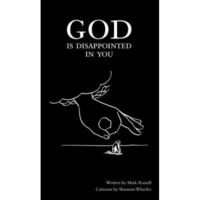 God Is Disappointed in You, Mark Russell (Author)