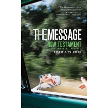 The Message New Testament-MS, Eugene H. Peterson The Message New Testament-MS, Eugene H. Peterson