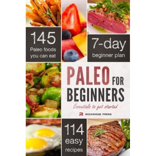Paleo for Beginners: Essentials to Get Started, John Chatham (Author)