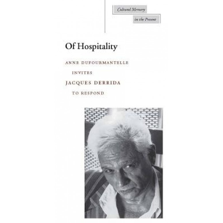 Of Hospitality, Anne Dufourmantelle, Jacques Derrida