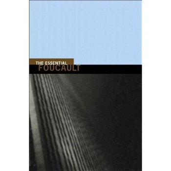 Essential Foucault, Michel Foucault, Nikolas S. Rose Essential Foucault, Michel Foucault, Nikolas S. Rose