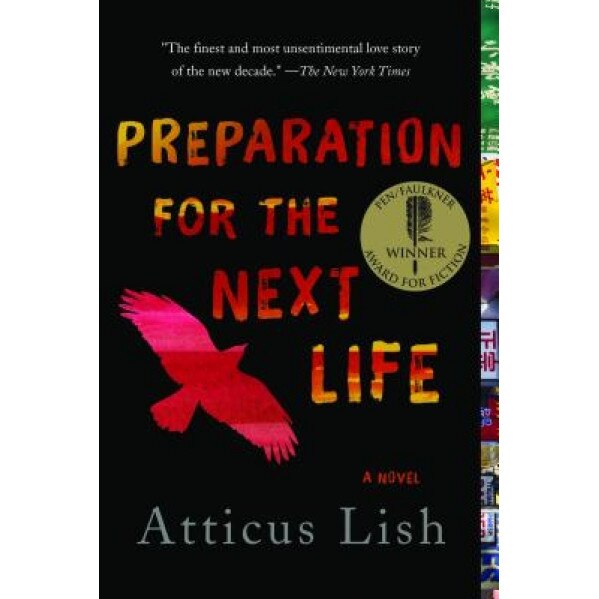 Preparation for the Next Life, Atticus Lish (Author)