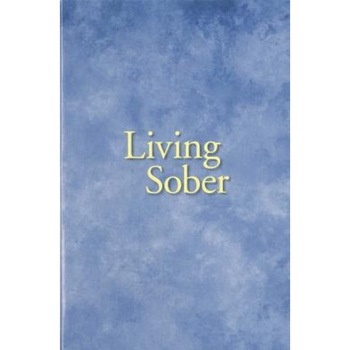 Living Sober, Anonymous Alcoholics, Aa Services Aa Services, A A Services Living Sober, Anonymous Alcoholics, Aa Services Aa Services, A A Services