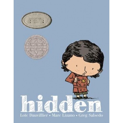 Hidden: A Child's Story of the Holocaust, Loic Dauvillier (Author)