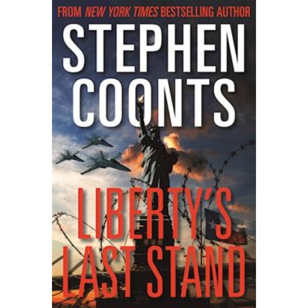 Liberty's Last Stand, Stephen Coonts (Author)