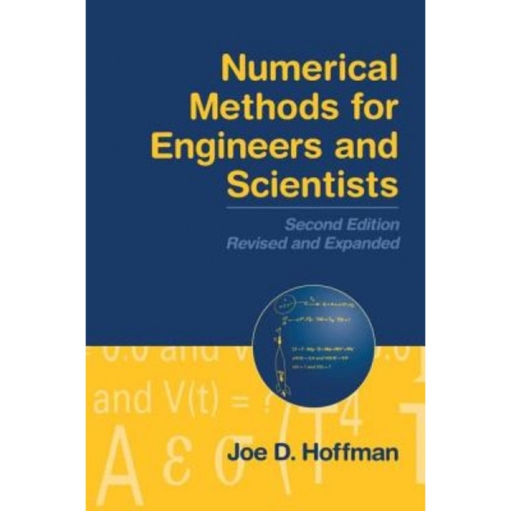 Numerical Methods for Engineers and Scientists, Second Edition,, Joe D. Hoffman (Author)