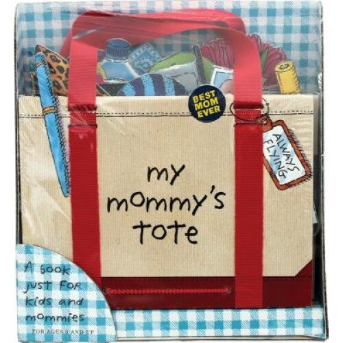 My Mommy's Tote, Workman Publishing (Manufactured by)