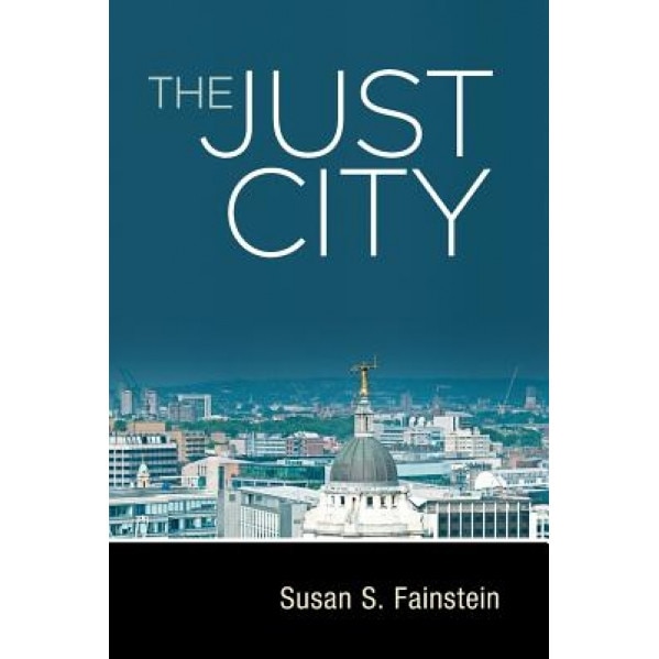 The Just City, Susan S. Fainstein (Author)