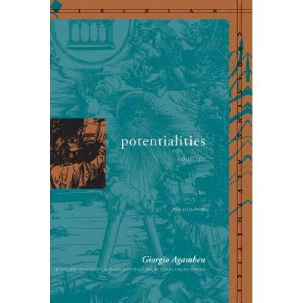 Potentialities: Collected Essays, Giorgio Agamben
