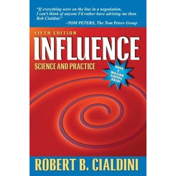 Influence: Science and Practice - Robert B. Cialdini Influence: Science and Practice - Robert B. Cialdini